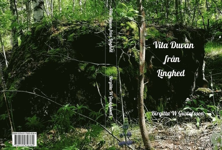 Birgitta Wästfeldt Gustafsson - Vita Duvan från Linghed, Kartonnage