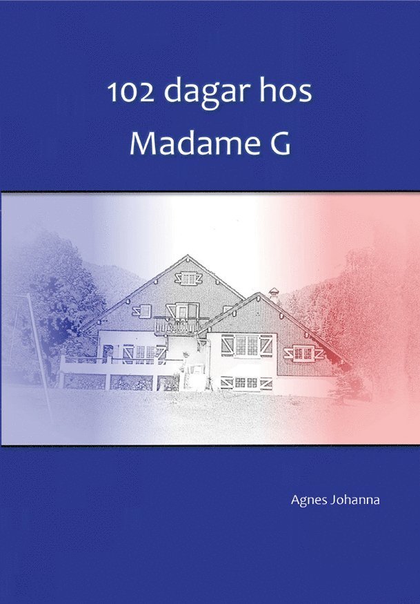 102 dagar hos Madame G 1