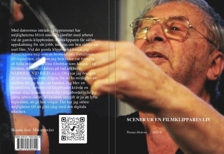 Thomas Holewa - Scener ur en filmklippares liv, Häftad