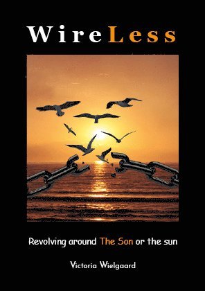 WireLess : revolving around - the son or the sun 1