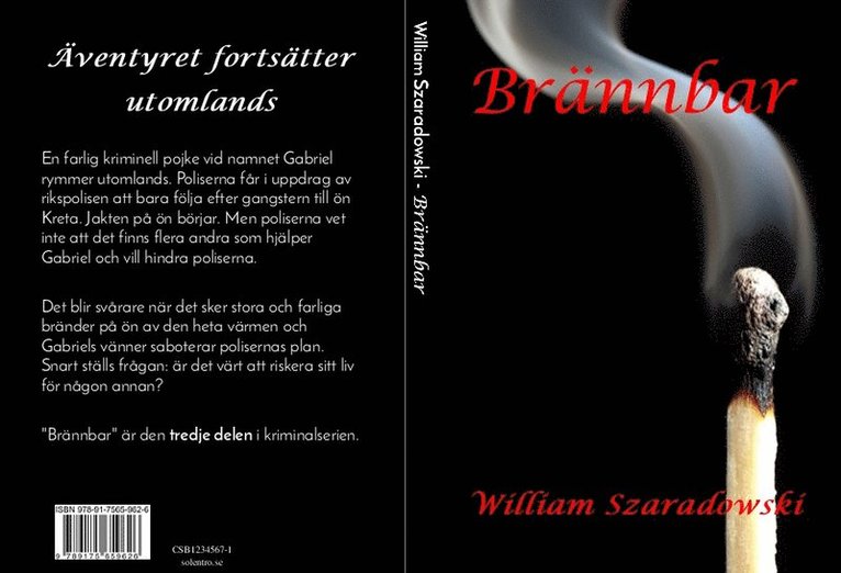 William Szaradowski - Brännbar, Häftad