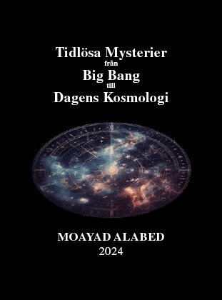 Moayad Alabed - Tidlösa mysterier från Big bang till dagens kosmologi, Häftad