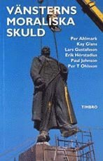 Vänsterns moraliska skuld 1