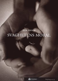 bokomslag Svaghetens moral