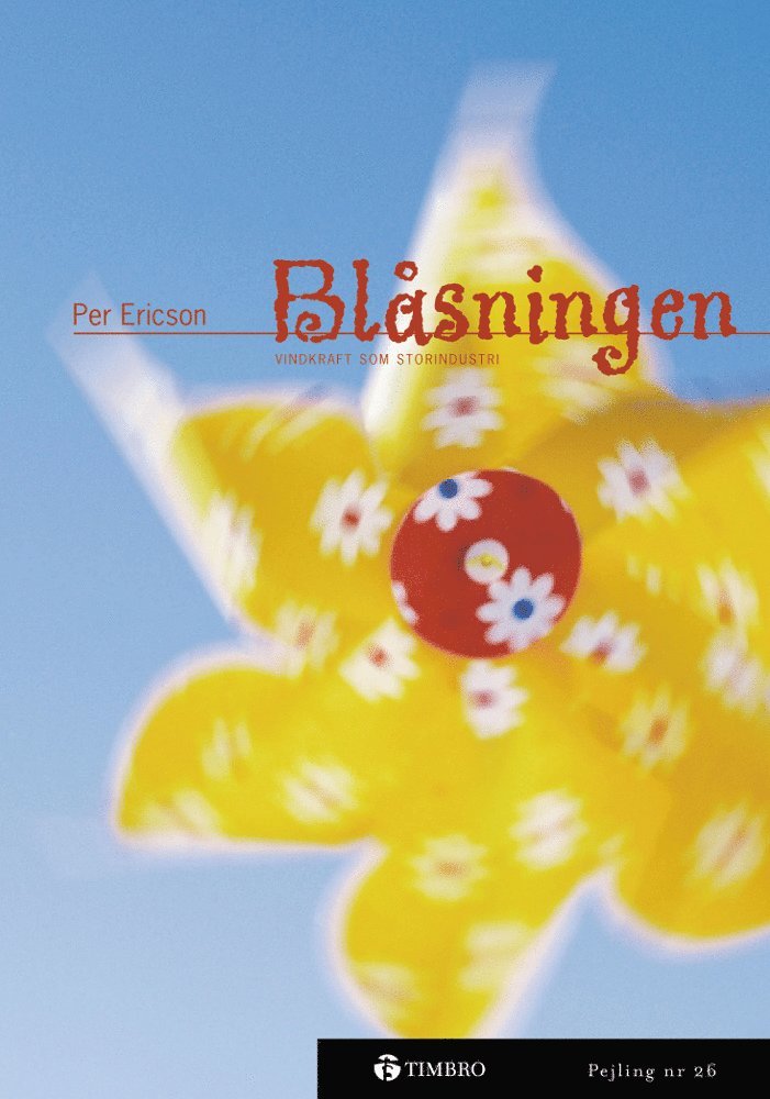 Blåsningen - Vindkraft som storindustri