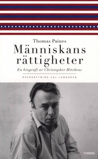 bokomslag Thomas Paines Människans rättigheter : en biografi
