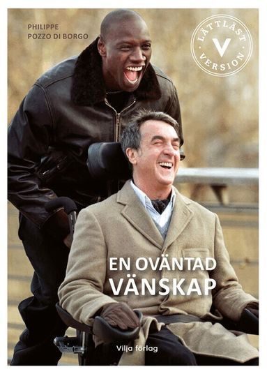 Philippe Pozzo di Borgo - En oväntad vänskap (Lättläst), Inbunden