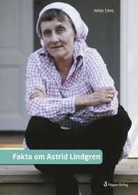 bokomslag Fakta om Astrid Lindgren
