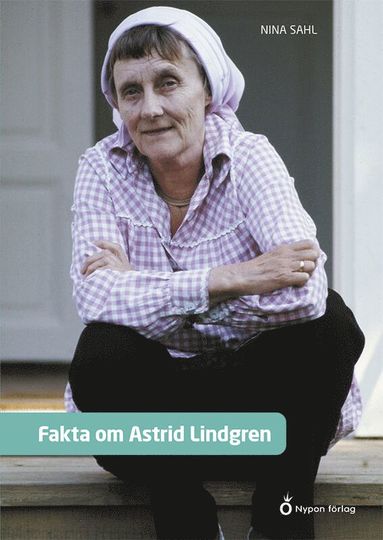 bokomslag Fakta om Astrid Lindgren