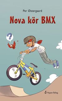 bokomslag Nova kör BMX