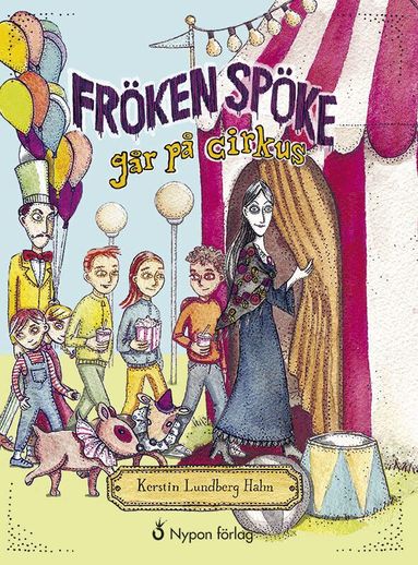 Kerstin Lundberg Hahn - Fröken Spöke går på cirkus, Inbunden