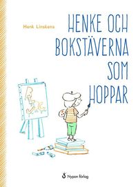 bokomslag Henke och bokstäverna som hoppar