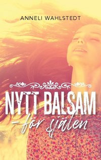 bokomslag Nytt balsam för själen