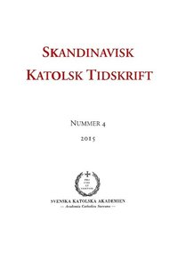 bokomslag Skandinavisk katolsk tidskrift 4(2015)