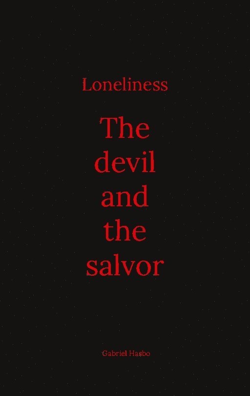 Loneliness : The devil and the salvor 1