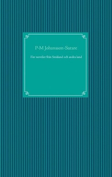 bokomslag Fler noveller från Småland och andra land