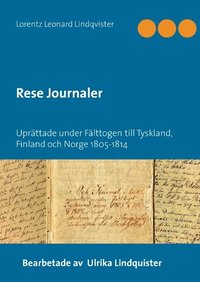 bokomslag Rese journaler : uprättade under fälttogen till Tyskland, Finland och och Norge 1805-1814