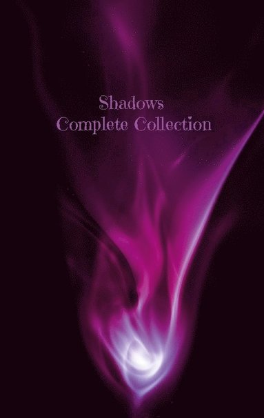 bokomslag Shadows : complete collection