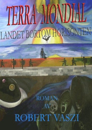 bokomslag Terra Mondial: Landet bortom horisonten