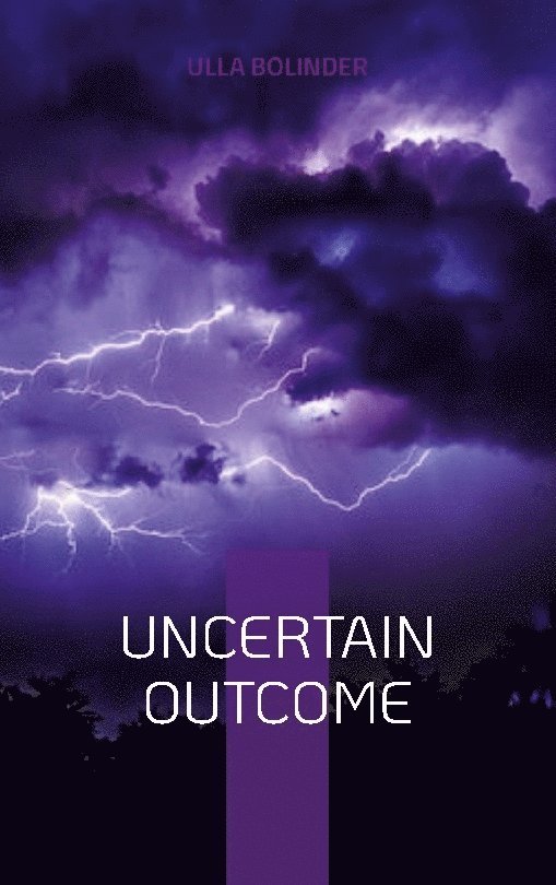 Uncertain Outcome