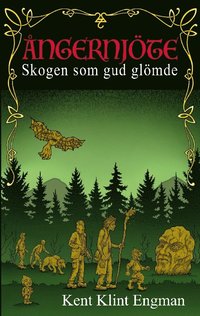 bokomslag Skogen som gud glömde