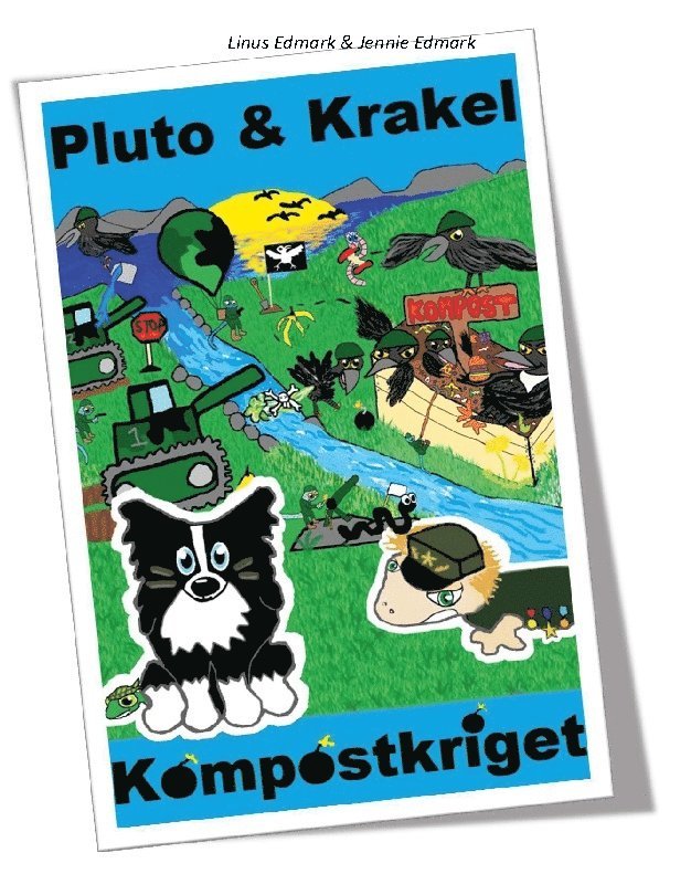 Linus Edmark, Jennie Edmark - Pluto & Krakel : kompostkriget, Inbunden