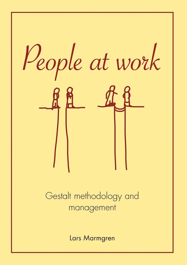 People at work : gestalt methodology and management 1