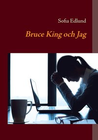 bokomslag Bruce King och Jag