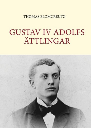 bokomslag Gustav IV Adolfs ättlingar
