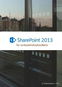 bokomslag SharePoint 2013 för verksamhetsutvecklare