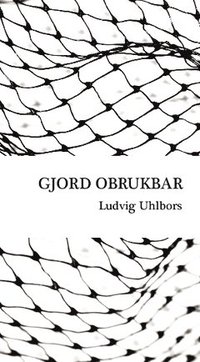 bokomslag Gjord obrukbar