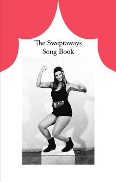 Tyra von Zweigbergk, Maina Arvas - The Sweptaways song book, Häftad
