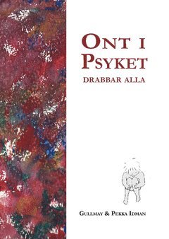 Ont i psyket : drabbar alla 1