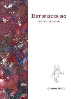 Det sprider sig : och det finns bevis 1