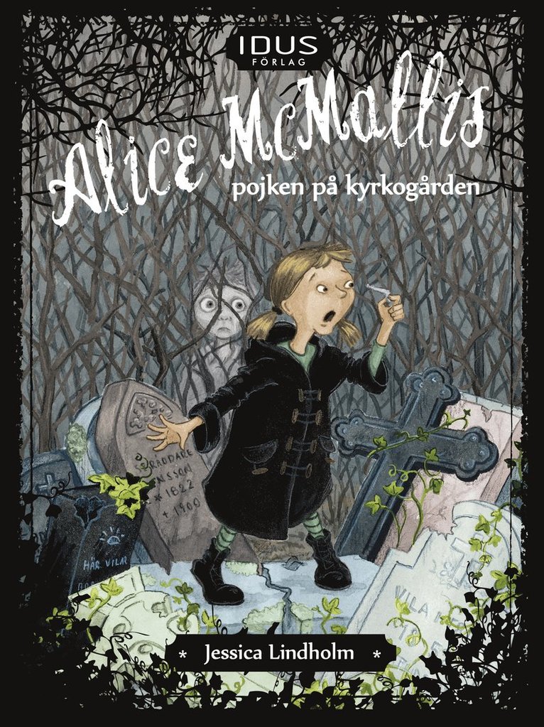 Alice McMallis. Pojken på kyrkogården 1