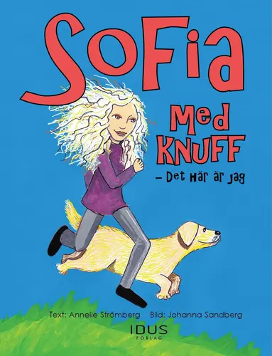 Annelie Strömberg - Sofia med knuff - det här är jag, Inbunden