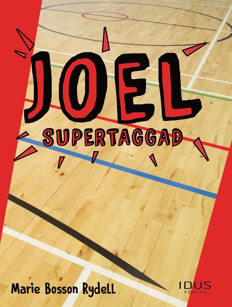 Marie Bosson Rydell - Joel - supertaggad, Inbunden