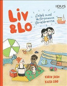 bokomslag Liv & Lo. Fallet med de försvunna föräldrarna