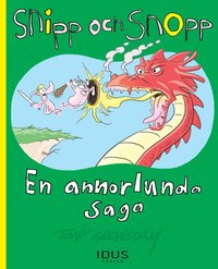 bokomslag Snipp och Snopp. En annorlunda saga