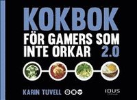 bokomslag Kokbok för gamers som inte orkar 2.0