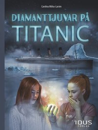 bokomslag Diamanttjuvar på Titanic