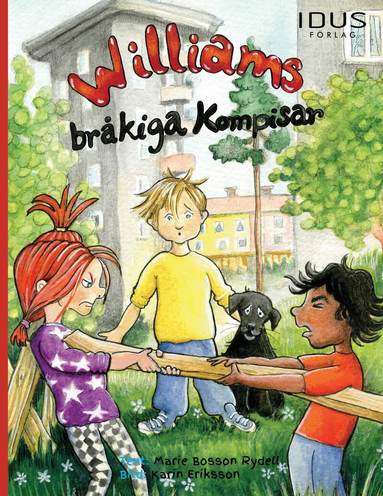 Marie Bosson Rydell - Williams bråkiga kompisar, Inbunden