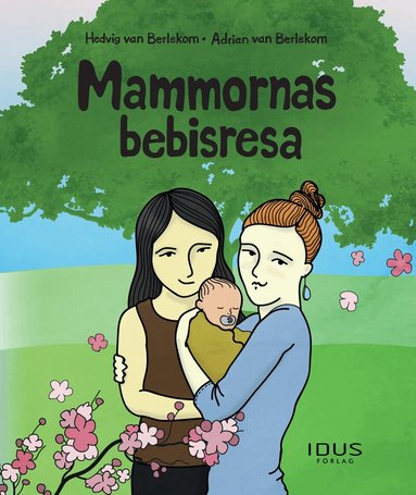 Hedvig van Berlekom - Mammornas bebisresa, Inbunden