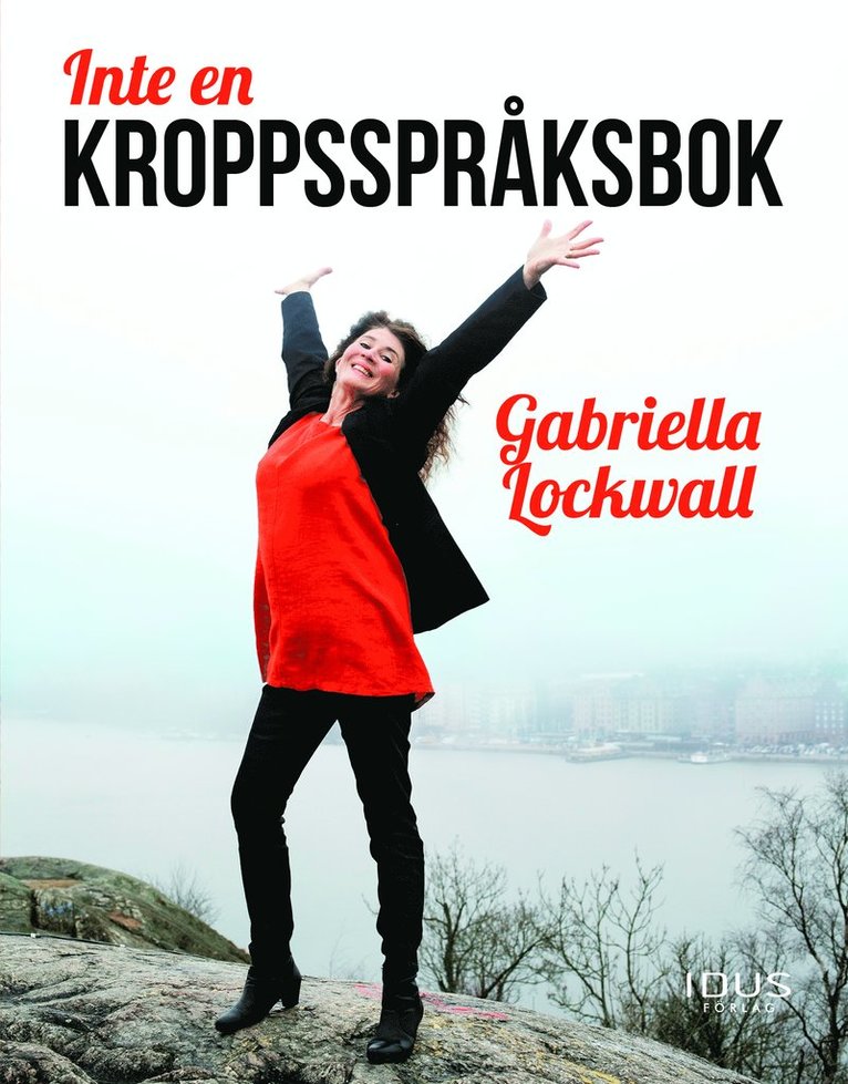 Gabriella Lockwall - Inte en kroppsspråksbok, Häftad