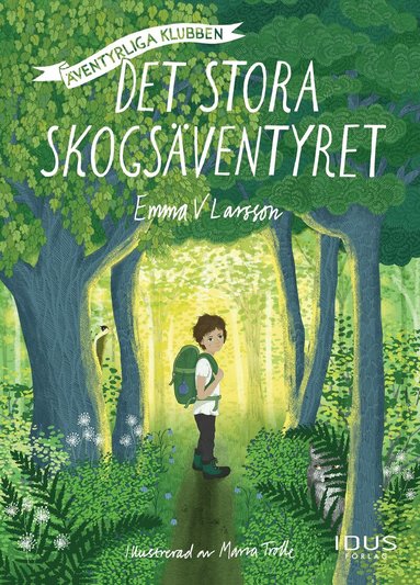 Emma V. Larsson - Det stora skogsäventyret, Inbunden