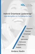 bokomslag IOL Individ Orienterat Ledarskap : leda motiverade och framgångsrika team