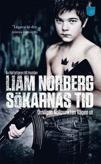 bokomslag Sökarnas tid : örnligan, nollpunkten, vägen ut