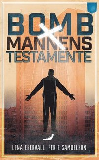 bokomslag Bombmannens testamente