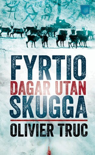 Olivier Truc - Fyrtio dagar utan skugga, Pocket