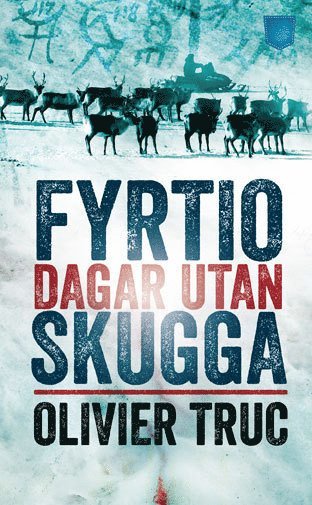 Fyrtio dagar utan skugga 1